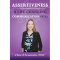 Assertiveness: A Life Changing Communication Skill - Paperback