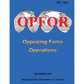Opposing Force Operations (FM 7-100.1) - Paperback