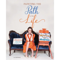 Painting the Path of My Life: Imperfection Is Beautiful - Paperback