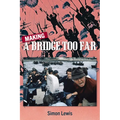 Making a Bridge Too Far - Hardcover