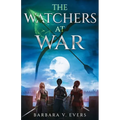 The Watchers at War: The Watchers of Moniah - Paperback