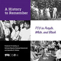 A History to Remember: Tcu in Purple, White, and Black - Hardcover