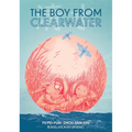 The Boy from Clearwater: Book 1 - Paperback