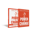The Power to Change Book with Workbook: Mastering the Habits That Matter Most - Hardcover