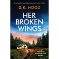 Her Broken Wings: A completely unputdownable serial killer thriller - Paperback
