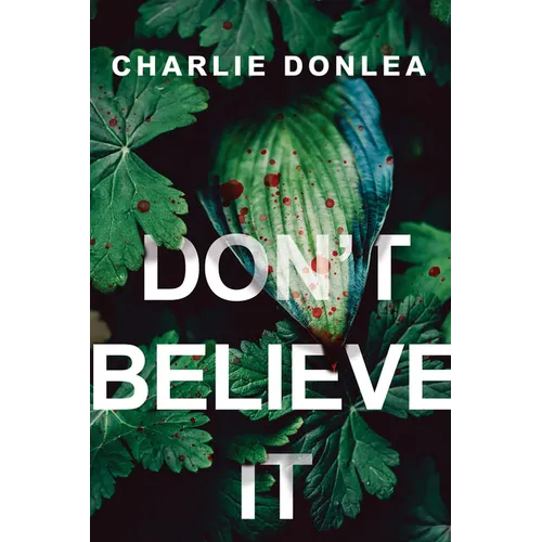 Don't Believe It - Paperback