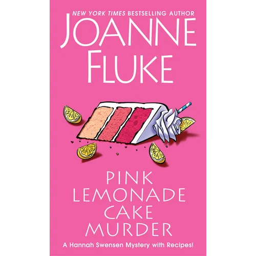 Pink Lemonade Cake Murder: A Delightful & Irresistible Culinary Cozy Mystery with Recipes - Mass Market Paperbound