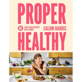 Proper Healthy: 80 Plant-Based Recipes with a Boost - Hardcover
