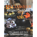 Halloween Recipes Cookbook: 175+ Quick and Easy Halloween Recipes - Paperback