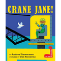Crane Jane! - Hardcover