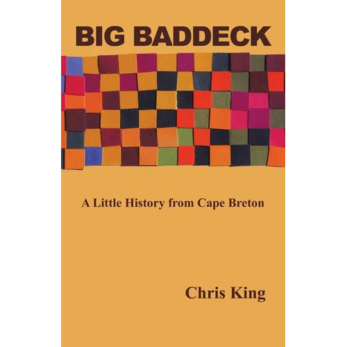 Big Baddeck: A Little History from Cape Breton - Paperback