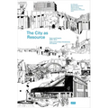 The City as Resource: Concepts and Methods for Urban Design - Hardcover