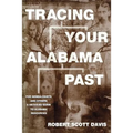 Tracing Your Alabama Past - Paperback