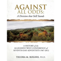Against All Odds: A Division That Still Stands - Paperback