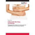 Infección De Vías Urinarias - Paperback