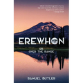 Erewhon, or, over the Range (Warbler Classics Annotated Edition) - Paperback
