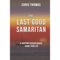 The Last Good Samaritan - Paperback