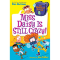 My Weirdest School #5: Miss Daisy Is Still Crazy!: A Springtime Book for Kids - Paperback