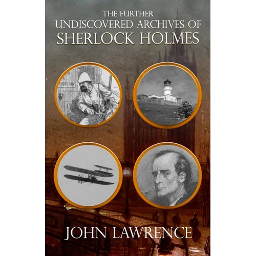 Further Undiscovered Archives of Sherlock Holmes - Paperback
