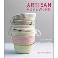 Artisan Ropework: 15 3-D Stitched Rope Craft Projects - Paperback