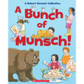 A Bunch of Munsch!: A Robert Munsch Collection - Hardcover