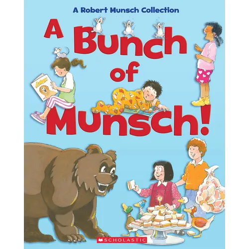 A Bunch of Munsch!: A Robert Munsch Collection - Hardcover