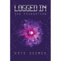 Logged In: The Foundation - Paperback