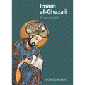 Imam Al-Ghazali: A Concise Life - Paperback
