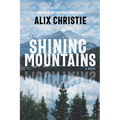 The Shining Mountains - Paperback