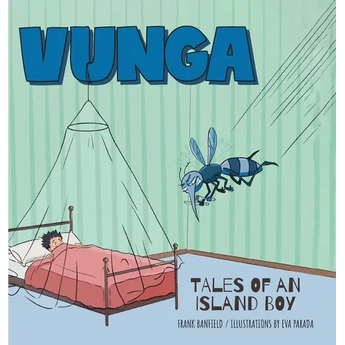 Vunga: Tales of an Island Boy - Hardcover