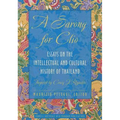 A Sarong for Clio: Essays on the Intellectual and Cultural History of Thailand--Inspired by Craig J. Reynolds - Paperback