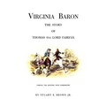 Virginia Baron: The Story of Thomas 6th Lord Fairfax - Paperback