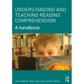 Understanding and Teaching Reading Comprehension: A handbook - Paperback