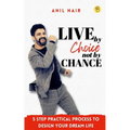 Live By Choice, Not By Chance - Paperback