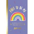 Free to Be Me: An LGBTQ+ Journal of Love, Pride & Finding Your Inner Rainbow - Paperback