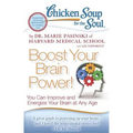 Chicken Soup for the Soul: Boost Your Brain Power!: You Can Improve and Energize Your Brain at Any Age - Paperback