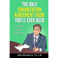 The Only Cohabitation Agreement Guide You'll Ever Need: A Canadian Lawyer Explains All - Paperback