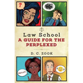 Law School: A Guide for the Perplexed - Paperback
