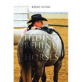 Hiding Behind My Horses - Paperback