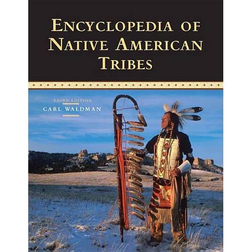 Encyclopedia of Native American Tribes - Paperback