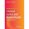 Criminal Justice and Mental Health: An Overview for Students - Paperback