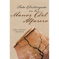 Todo Destrozado En Las Manos Del Alfarero - Paperback