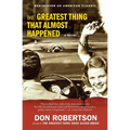 The Greatest Thing That Almost Happened - Paperback