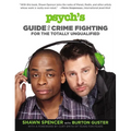 Psych's Guide to Crime Fighting for the Totally Unqualified - Paperback