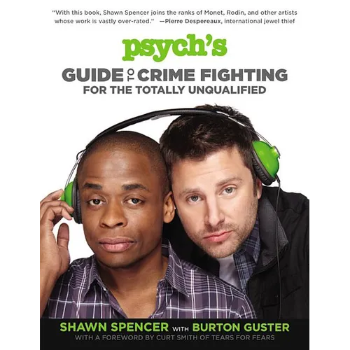 Psych's Guide to Crime Fighting for the Totally Unqualified - Paperback