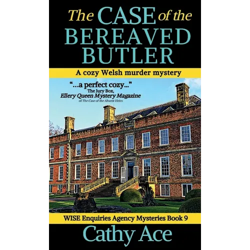 The Case of the Bereaved Butler: A WISE Enquiries Agency cozy Welsh murder mystery - Hardcover