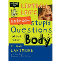 Lintball Leo's Not-So-Stupid Questions about Your Body - Paperback