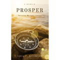 PROSPER, Surviving My Life's Journey - Paperback
