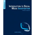 Introduction to Social Media Investigation: A Hands-On Approach - Paperback