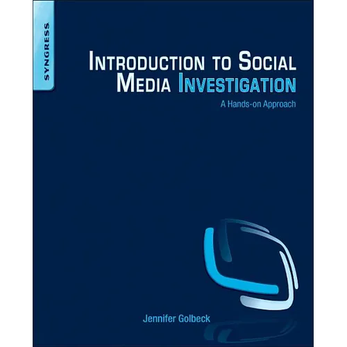 Introduction to Social Media Investigation: A Hands-On Approach - Paperback